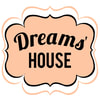DREAMS' HOUSE